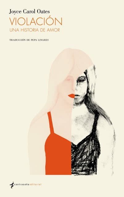 Violación una historia de amor Joyce Carol Oates